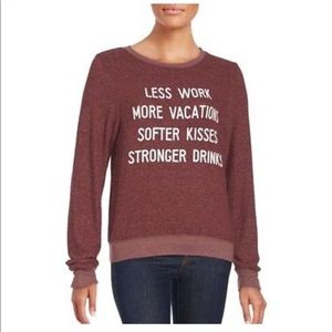 Wildfox “Less work, More Vacation” Sweatshirt